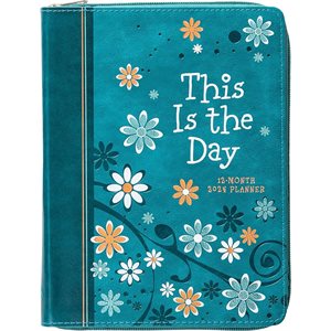 This Is the Day (2024 Planner): 12-month Weekly Planner 