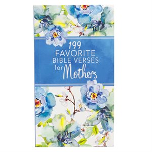 199 Favorite Bible Verses for Mothers - Gift Book