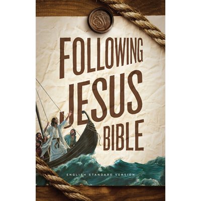 ESV Following Jesus Bible - Hardcover