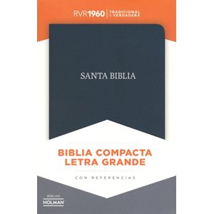 Biblia Compacta RVR 1960 Letra Grande, Piel Fab. Negra, Ind. (RVR 1960 Large-Print Compact Bible, Bon. Leather, Black, I.)