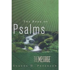 The Message The Book of Psalms