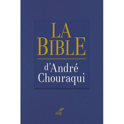 La Bible d’André Chouraqui - Couverture Bleue