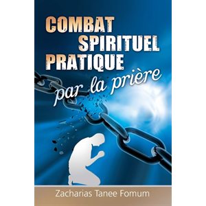Le Combat Spirituel Pratique Par la Prière