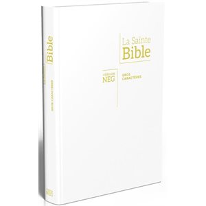 La Bible, version NEG, avec Gros Caractères blanche (Couverture souple en Vivella, tranche or)