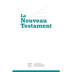 Le Nouveau Testament, Segond 21 - Format compact
