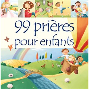 99 Prières Pour Enfants 