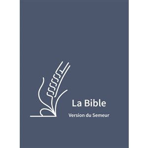 Bible, Version du Semeur 2015, Textile souple bleue, Tranche blanche