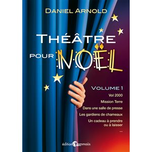 Théâtre pour Noël. Volume 1