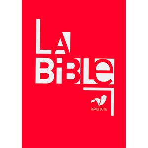 La Bible, version Parole de Vie (avec les livres deutérocanoniques Couverture souple rouge)