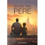 Qui est ton Père ?