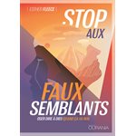 Stop aux faux semblants - Oser dire à Dieu quand ça va mal