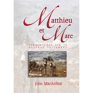 Matthieu et Marc - Commentaires sur le Nouveau Testament