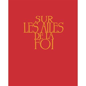 Sur les Ailes de la Foi (sans partitions) - Couverture rigide rouge