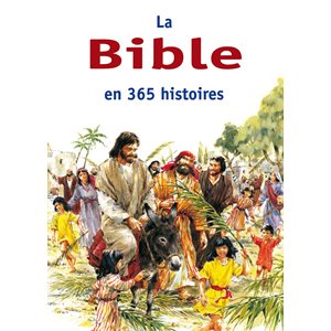 La Bible en 365 histoires