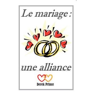 Le Mariage, Une Alliance