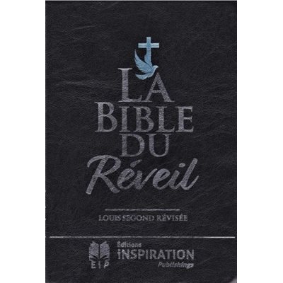 La Bible du réveil: Version Segond 1910