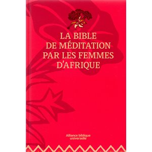 La Bible de Méditation par les Femmes d’Afrique - Version Nouvelle Français Courant (NFC). Couverture rigide rose